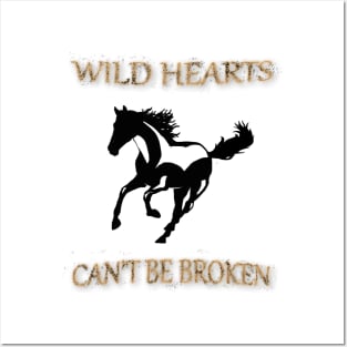 Wild Hearts Can't Be Broken Beautiful Horse Wild Quote Posters and Art